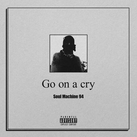 Go on a cry (Boombap Version) | Boomplay Music