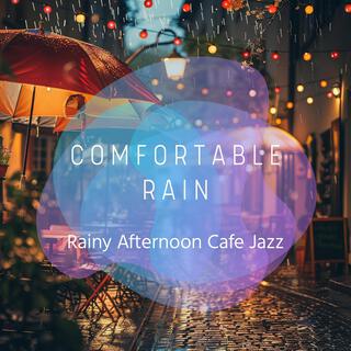 Rainy Afternoon Cafe Jazz