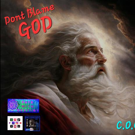 Dont blame GOD