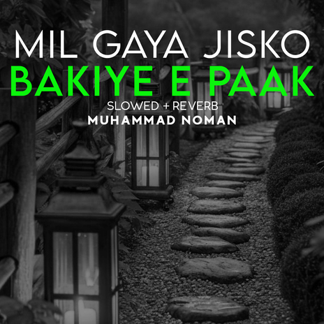 Mil Gaya Jisko Bakiye e Paak Lofi | Boomplay Music