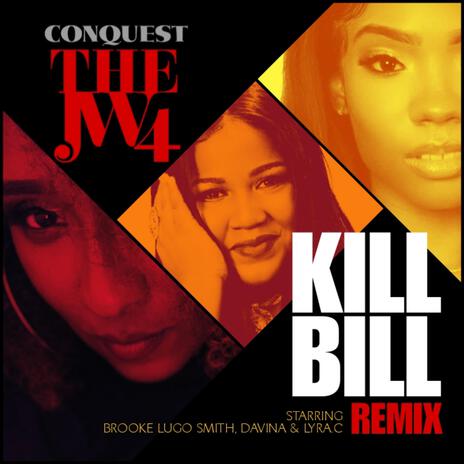 The JW4 (Kill Bill Remix) ft. Brooke Lugo Smith, Davina & Lyra C