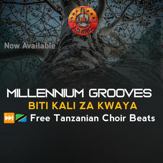 MILLENNIUM GROOVES || BITI KALI ZA KWAYA (Free Tanzanian Choir Beats)