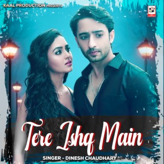 Tere Ishq Main