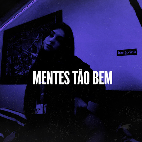 Mentes Tão Bem ft. DJPEJOTA | Boomplay Music