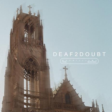 deaf2doubt | Boomplay Music