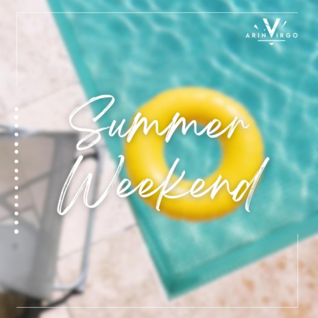 Summer Weekend | Boomplay Music