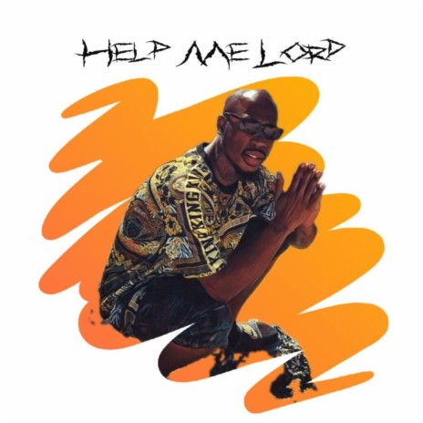 Help Me Lord | Boomplay Music