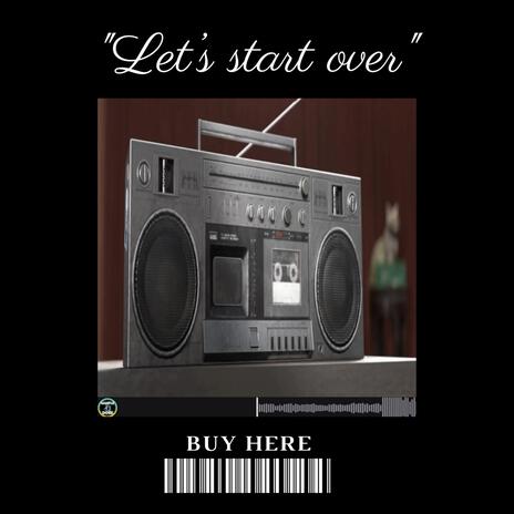 Let's start over | Boomplay Music