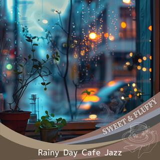 Rainy Day Cafe Jazz