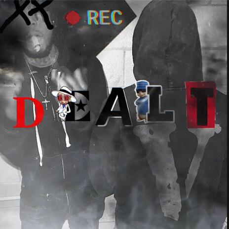 Dealt | Boomplay Music