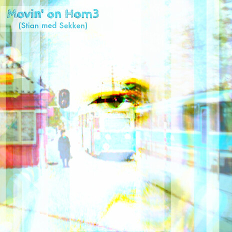 Movin' on Hom3, Stian med Sekken | Boomplay Music