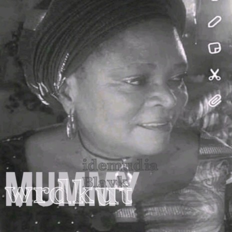 mummy | Boomplay Music