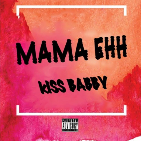 Mama Ehh | Boomplay Music