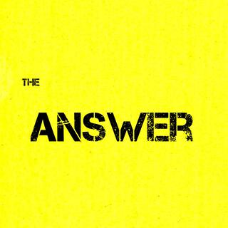 The Answer