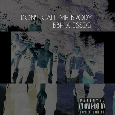 Don't call me Brody | Boomplay Music