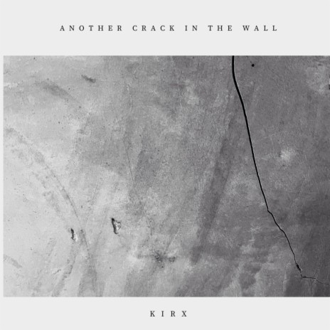 Another Crack in The Wall | Boomplay Music