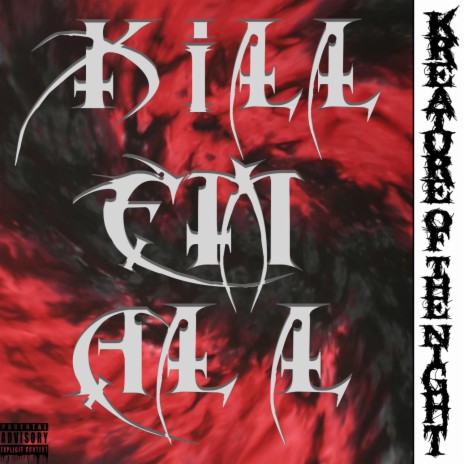 KILL EM ALL | Boomplay Music