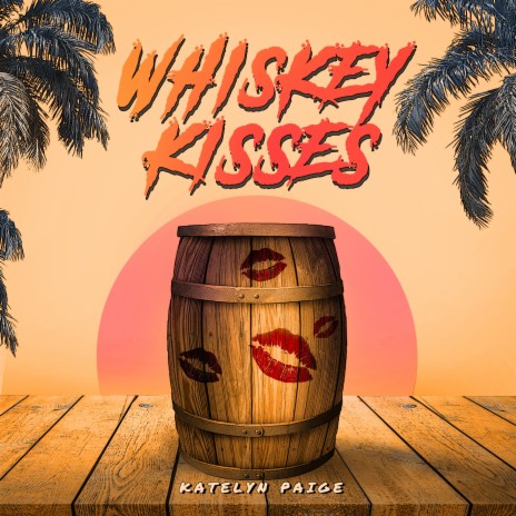 Whiskey Kisses | Boomplay Music