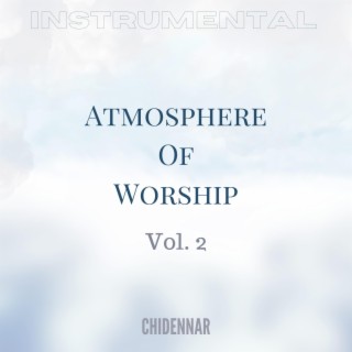 Atmosphere Of Worship 2