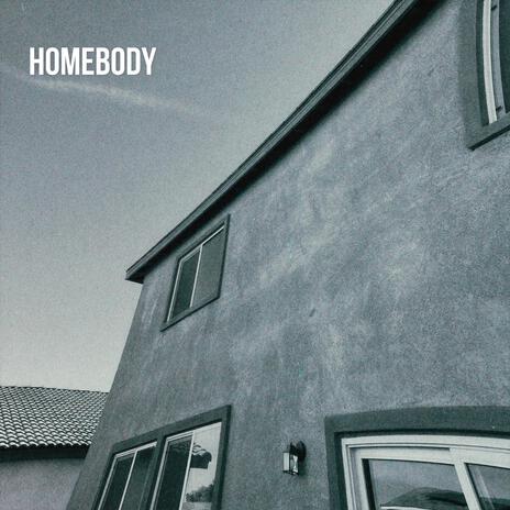 Homebody