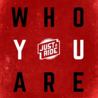 Who You Are