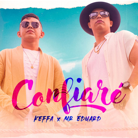 CONFIARE ft. MR EDUARD | Boomplay Music