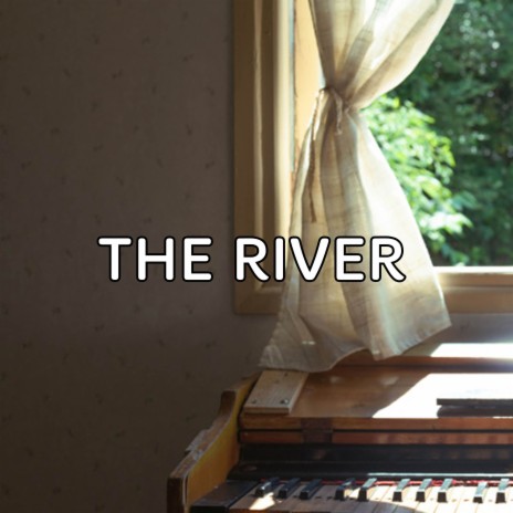 The River | Boomplay Music