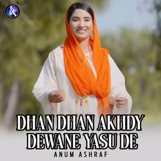 Dhan Dhan Akhdy Dewane Yasu De