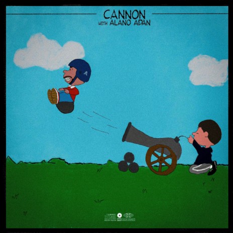 Cannon (feat. Alano Adan) | Boomplay Music