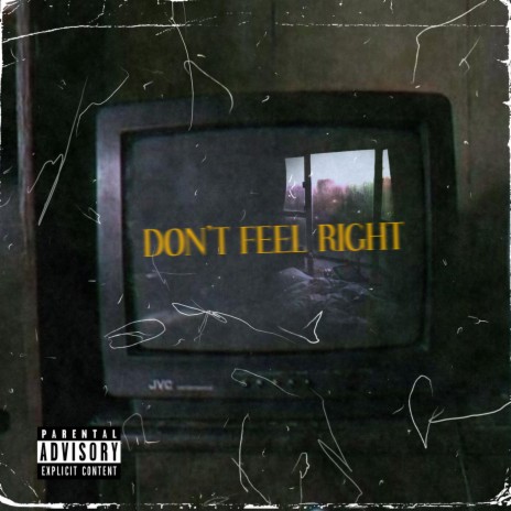 Don't Feel Right
