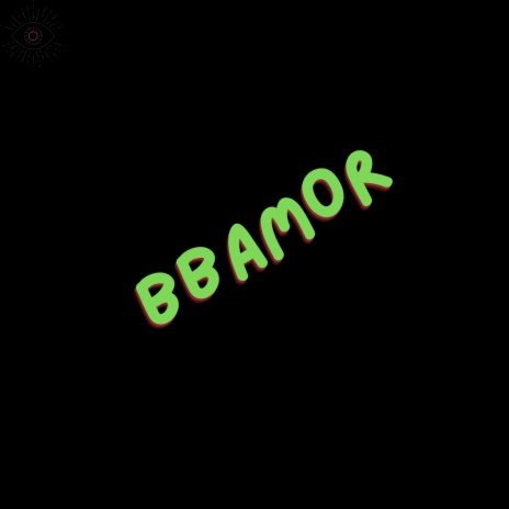 BBAMOR | Boomplay Music