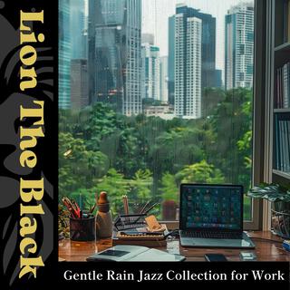 Gentle Rain Jazz Collection for Work