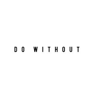 do without