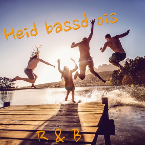 Heid basst ois | Boomplay Music