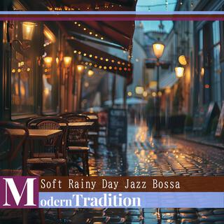 Soft Rainy Day Jazz Bossa