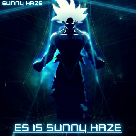 Es Is Sunny Haze | Boomplay Music