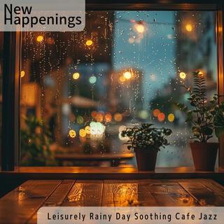 Leisurely Rainy Day Soothing Cafe Jazz