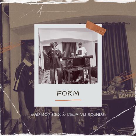 Form (feat. Deja Vu Sounds) | Boomplay Music