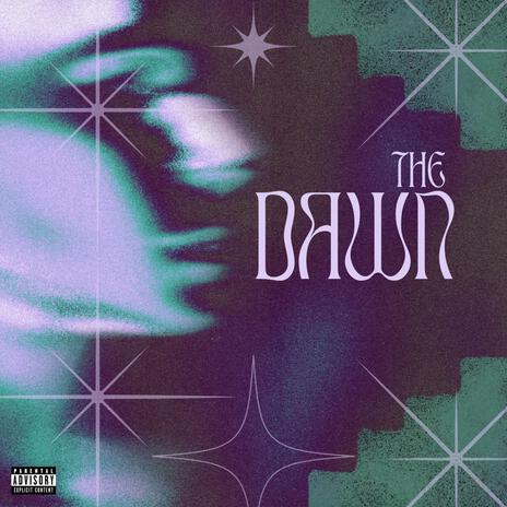 The Dawn | Boomplay Music