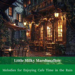 Melodies for Enjoying Cafe Time in the Rain