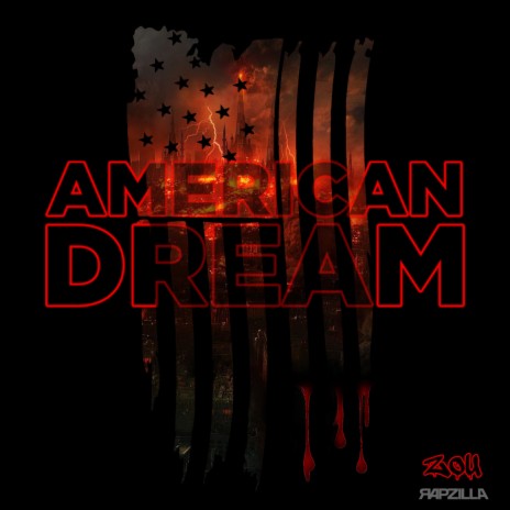 American Dream ft. Rapzilla | Boomplay Music