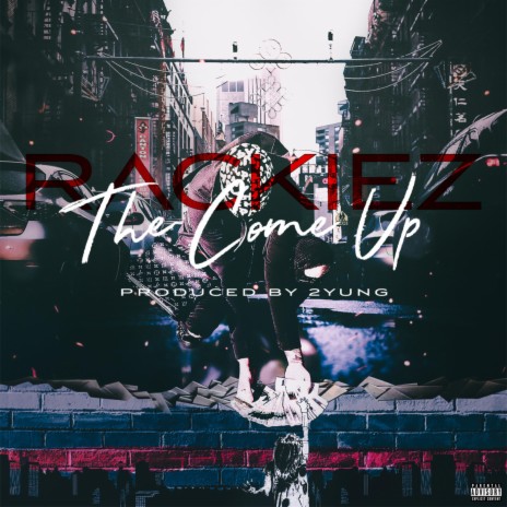 The Come Up | Boomplay Music