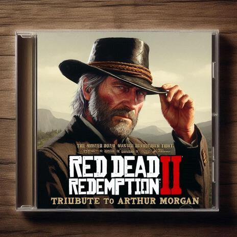 ARTHUR MORGAN TRIBUTE | Boomplay Music