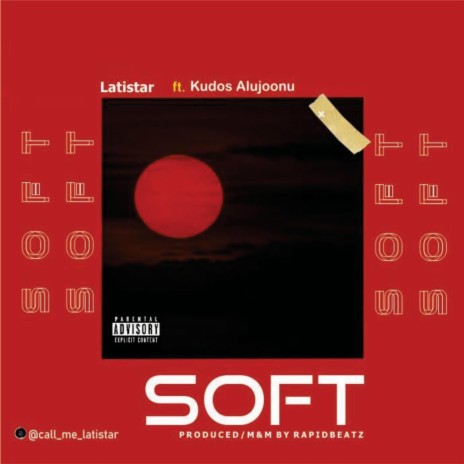 SOFT ft. Kudos Alujoonu | Boomplay Music