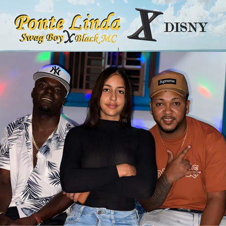 Ponte Linda ft. Swag Boy & Disny | Boomplay Music