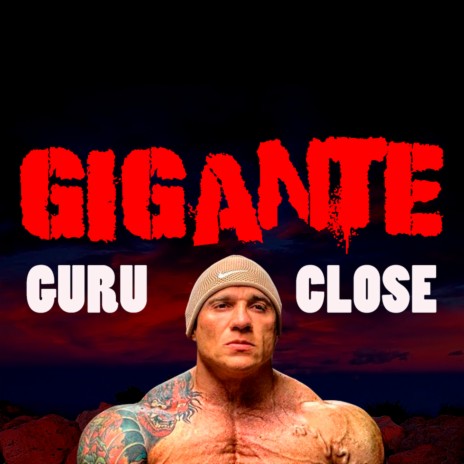 Gigante ft. Rapper Close | Boomplay Music