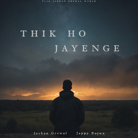 Thik Ho Jayenge ft. Jappy Bajwa | Boomplay Music