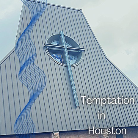 Temptation In Houston | Boomplay Music