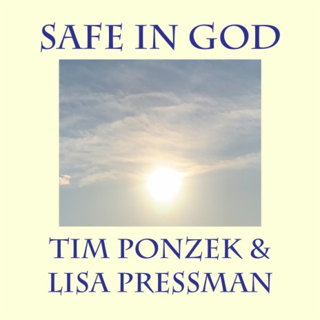 Safe In God ft. Lisa Pressman | Boomplay Music