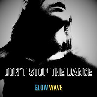 Don´t Stop The Dance